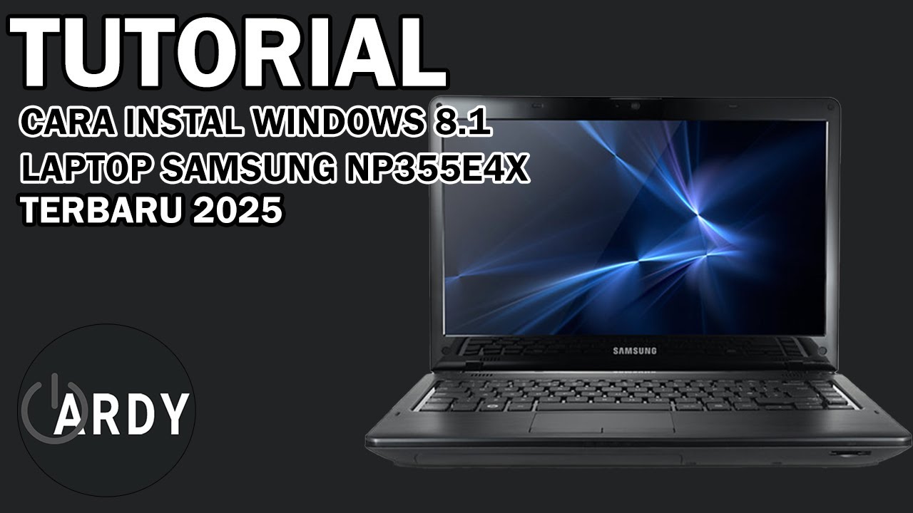 TUTORIAL INSTAL WINDOWS 8.1 64 BIT PADA LAPTOP SAMSUNG NP355E4X ...