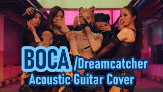 Download Lagu Dreamcatcher (드림캐쳐) - BOCA - Guitar Cover (acoustic version) MP3