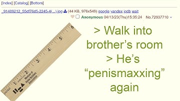 4Chan r/Greentext - Anon Tries "PEN*SMAXXING"