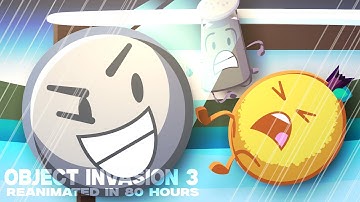 OBJECT INVASION 3 Reanimated in 80 HOURS