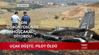 Adıyaman'da Eğitim Uçağı Düştü! Pilot Hayatını Kaybetti