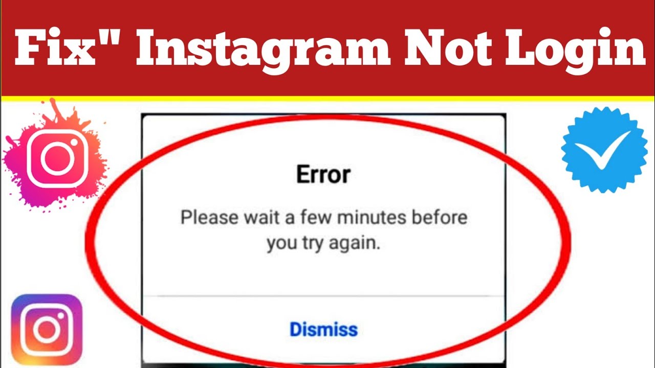 instagram says please wait a few minutes before you try again