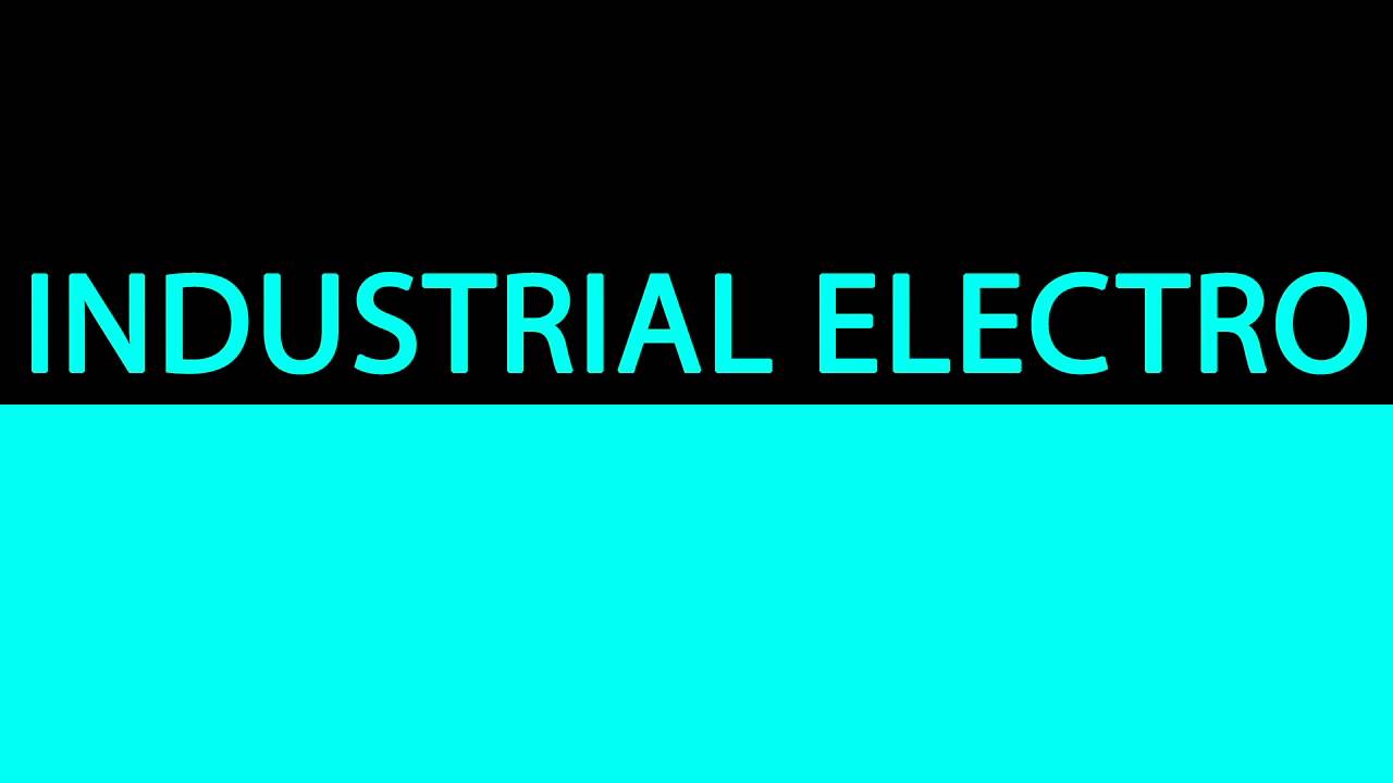 INDUSTRIAL ELECTRO MUSIC SONG 1 PLAYLIST YouTube