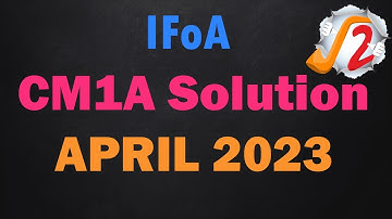 IFoA CM1A April 2023 Solutions