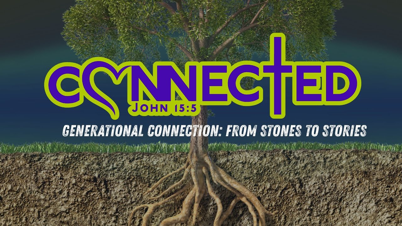 VNL: New Life  - Gener­ational connection: from stones to stories - Bishop Geoffrey V. Dudley Sr.