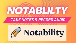 Notablilty Review (Take Notes & Record Audio) | AT Insider