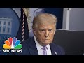 Reporter Asks Trump If He Regrets 'All The Lying' He Has 'Done To The American People’ | NBC News