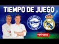 Directo del Alavés 0-1 Real Madrid en Tiempo de Juego COPE image