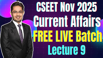 CSEET Current Affairs Video Lectures November 2025 | Lecture 9 | FREE Current Affairs Classes