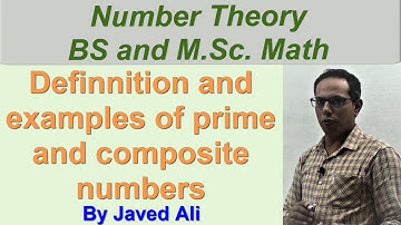 Definition and  examples of  prime and  composite numbers. Lec_24, Number Theory.