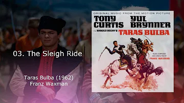 03 The Sleigh Ride - Taras Bulba Soundtrack composed by Franz Waxman