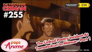 Detective Conan - Ep 255 - The Linked Poetry Incident At Tamatsukuri In Matsue - Part 1 | EngSub screenshot 3
