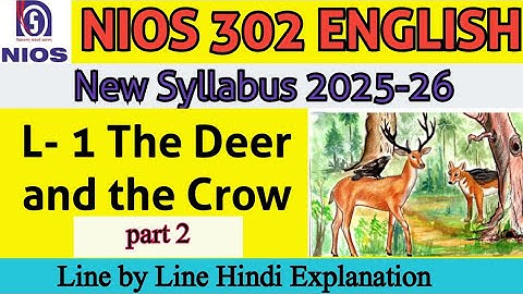 THE DEER AND THE CROW - Lesson 1 (part 2) NIOS CLASS 12 ENGLISH #nios #class12 #niosenglish