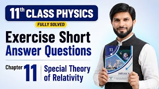 Chapter 11 | Exercise Short Questions | 1st Year Physics | Special Theory of Relativity