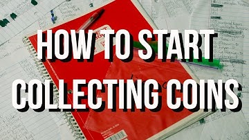 How To Start Collecting Coins