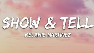 Download lagu Melanie Martinez - Show & Tell (Lyrics)