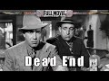 Dead end  english full movie  crime drama filmnoir