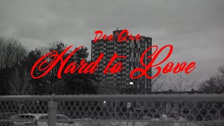 Deeque - Hard To Love Official Music Video