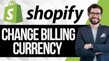 How To Change Shopify Billing Currency