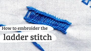 how to embroider the ladder stitch  - embroidery tutorial