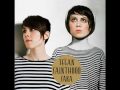 Tegan & Sara - Don't Rush