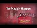 Arsenal We Made It Happen 