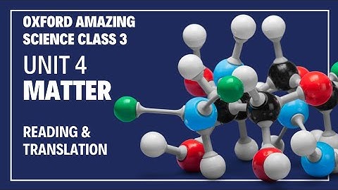 Oxford Amazing science class 3 unit 4 Matter book reading and Urdu hindi translation