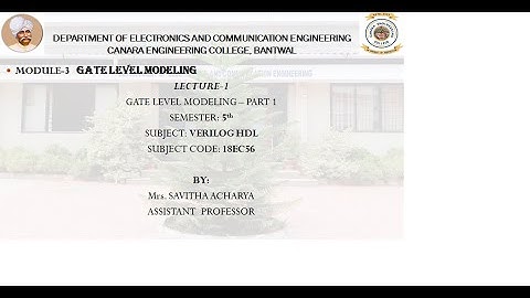 VTU VERILOG HDL 18EC56 M3 L1 GATE LEVEL MODELING   1