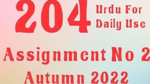 AIOU Code 204 Solved Assignment No.2 Autumn 2022 #aiou #aiousolveassignments