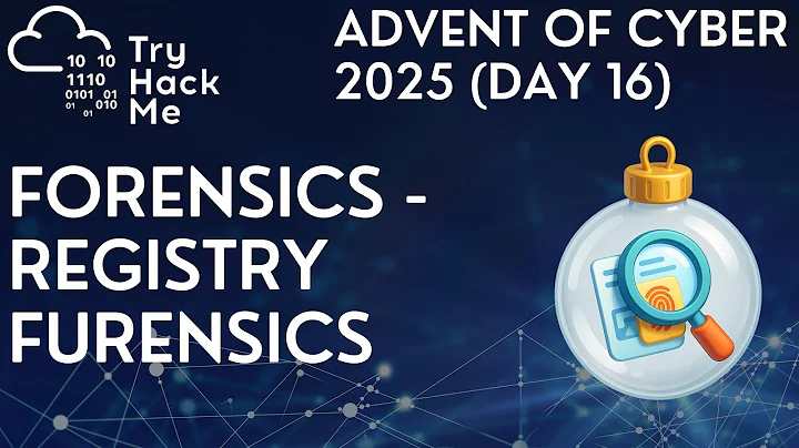 TryHackMe Advent of Cyber 2025 (Day 16): Forensics - Registry Furensics