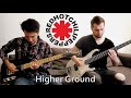 Red hot chili peppers  higher ground guitar   bass cover