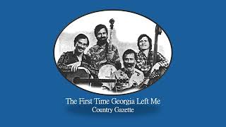 The First Time Georgia Left Me - Country Gazette