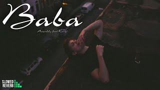 Aezaddy - BABA/بابا feat. Kouz1 ( Slowed & Reverb )