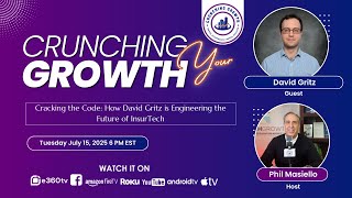 Legacy to #leadingedge How David Gritz is Powering the #insurtech Revolution #crunchingyourgrowth
