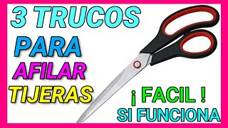 ✅ Como afilar tijeras ( 3 TRUCOS EFECTIVOS )