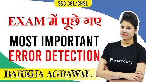 SSC CGL/CHSL : Exam में पूछे गए Most Important Error Detection | Unacademy | Barkha Agrawal