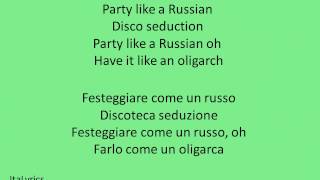 Party like a russian - Robbie Williams - Lyrics + Traduzione - Italyrics