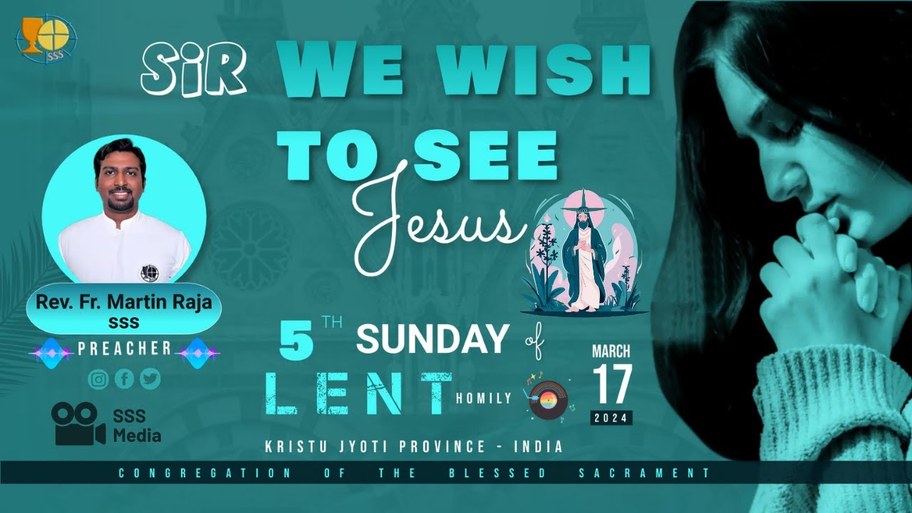5th Sunday of Lent, 17 March 2024. Reflections in English by Rev. Fr ...
