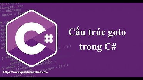 [Lập trình C# căn bản] - Bài 16: Lệnh goto