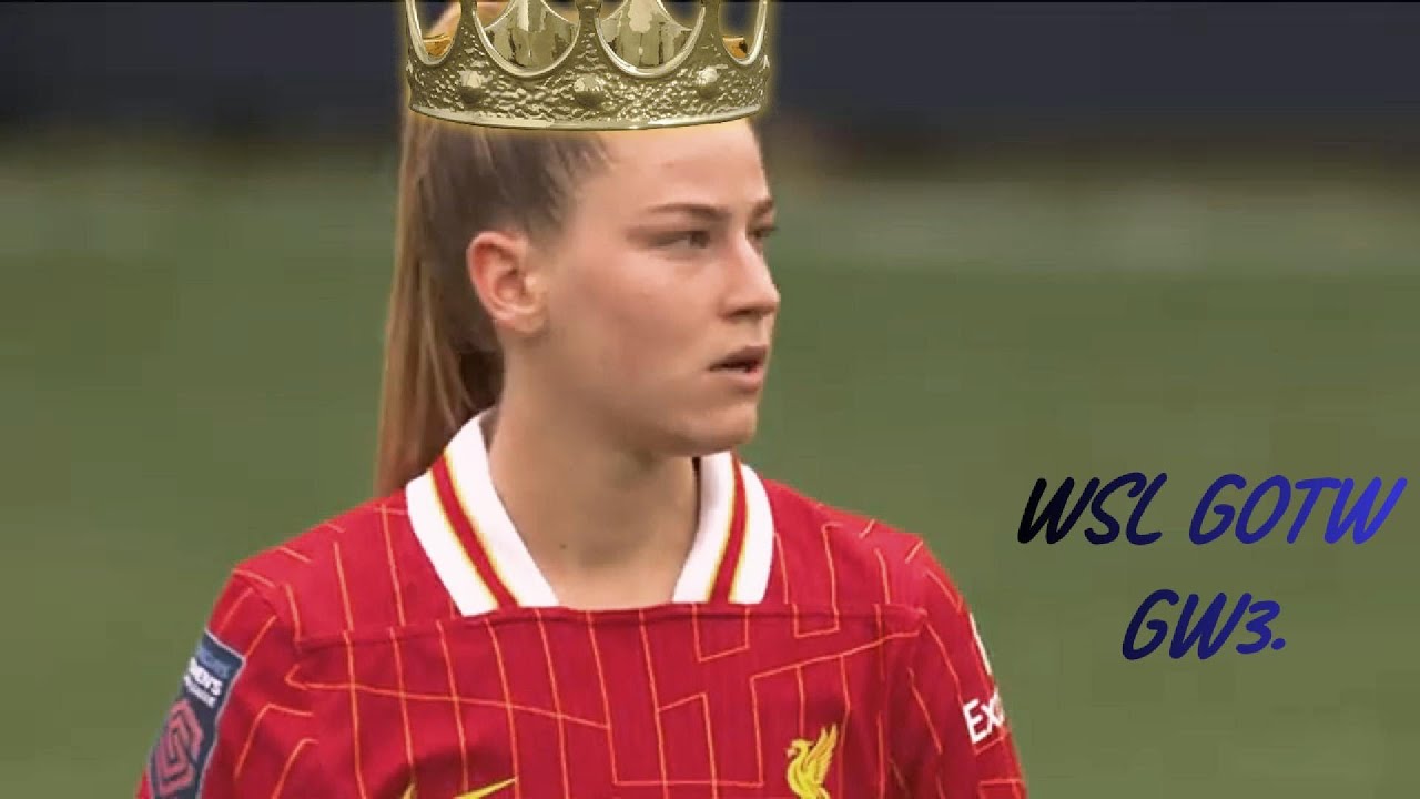 GOAL OF THE WEEK||WSL GW3
