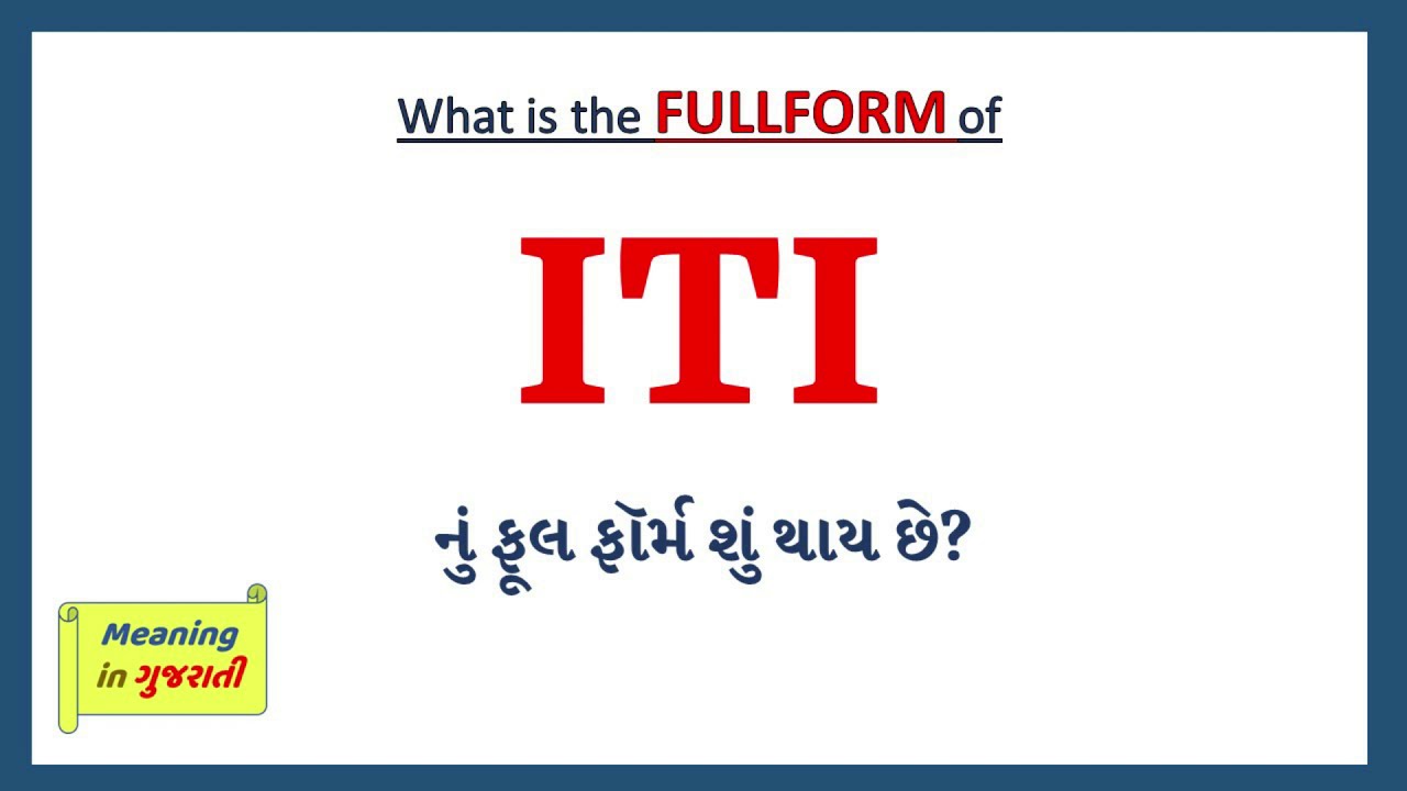 ITI Full Form In Gujarati ITI Nu Full Form Shu Che ITI Gujarati iti-full-form-in-gujarati-iti-nu-full-form-shu-che-iti-gujarati