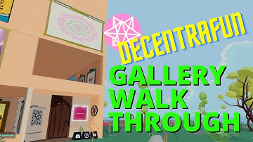 Decentraland Gallery Walk Through in Decentrafun Gallery
