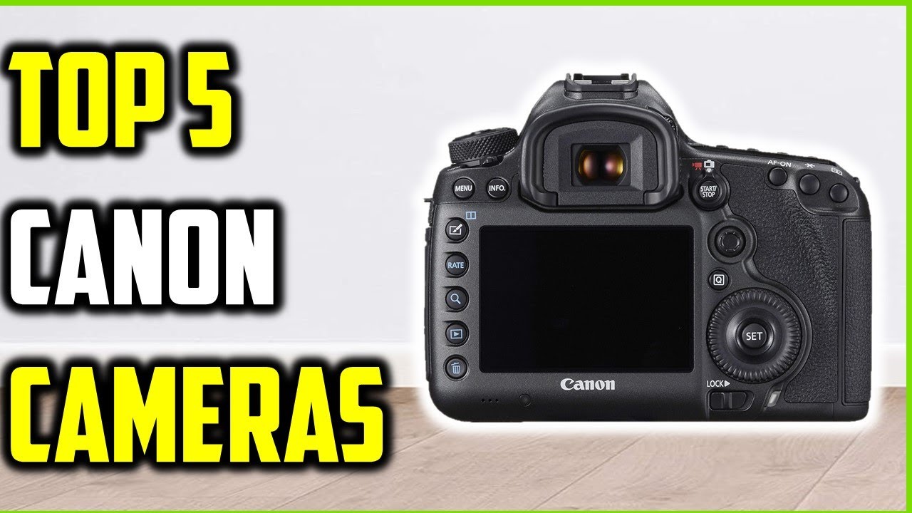 Top 5 Best Canon Cameras of (2025) | Best Canon Cameras Reviewed! - YouTube