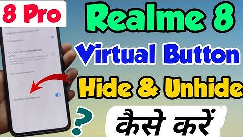 Realme 8 & 8 Pro mein Virtual Buttons Hide Kaise kare | How to Hide Virtual button in Realme 8 Pro