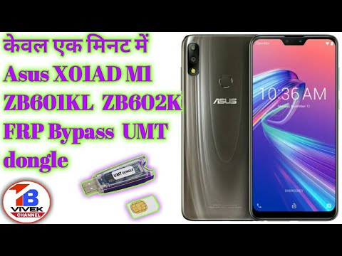 Asus X01AD M1 ZB601KL ZB602K FRP Bypass UMT dongle
