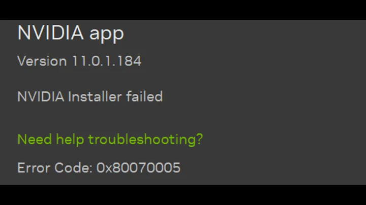 Fix NVIDIA App Not Installing Error Code 0x80070005 NVIDIA Installer Failed