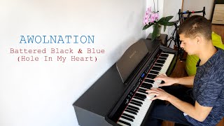 AWOLNATION - Battered Black & Blue (Hole In My Heart) Piano