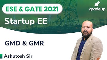GMD & GMR | ESE & GATE EE 2021 | Power System | StartUp Series | Gradeup