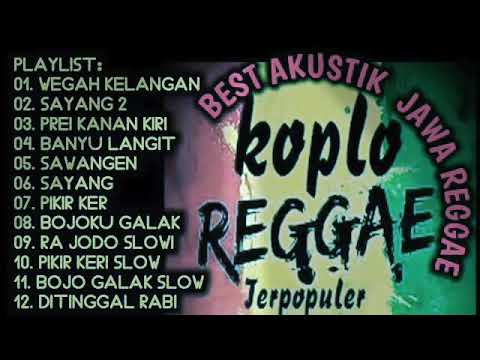 best-reggae-akustik-koplo-lagu-jawa-enak-di-dengar.-#reggae-#koplo-#akustik-#lagiviral