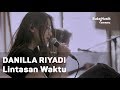 Danilla - Lintasan Waktu (with Lyrics) | BukaMusik